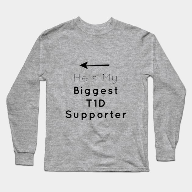 He's My T1D Supporter Long Sleeve T-Shirt by areyoutypeone